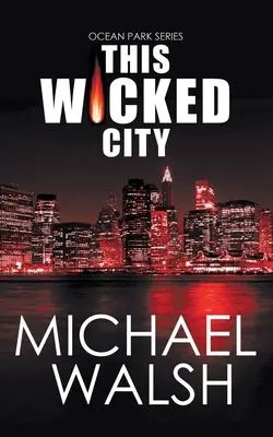 Cette ville méchante - This Wicked City