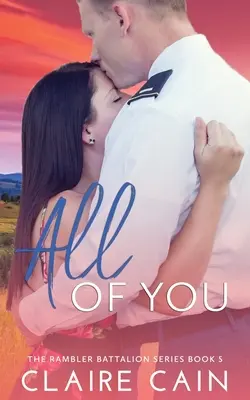 Tout pour toi : Une douce romance militaire - All of You: A Sweet Military Romance