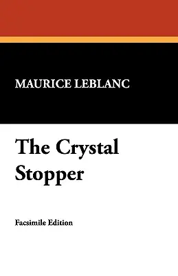 Le bouchon de cristal - The Crystal Stopper