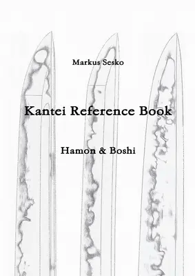 Livre de référence Kantei - Hamon & Boshi - Kantei Reference Book - Hamon & Boshi