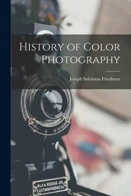 Histoire de la photographie couleur - History of Color Photography