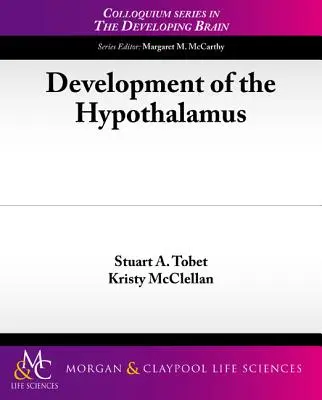 Développement de l'hypothalamus - Development of the Hypothalamus