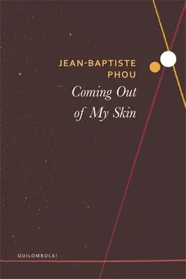 Sortir de ma peau - Coming Out of My Skin