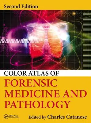Atlas en couleur de la médecine légale et de la pathologie - Color Atlas of Forensic Medicine and Pathology
