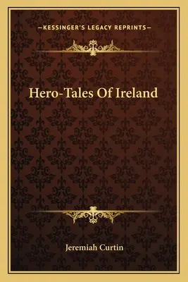 Histoires de héros d'Irlande - Hero-Tales Of Ireland
