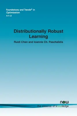 Apprentissage distributionnellement robuste - Distributionally Robust Learning