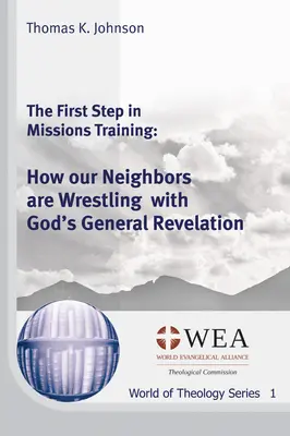 Le premier pas dans la formation à la mission - The First Step in Missions Training
