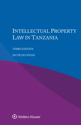 Droit de la propriété intellectuelle en Tanzanie - Intellectual Property Law in Tanzania