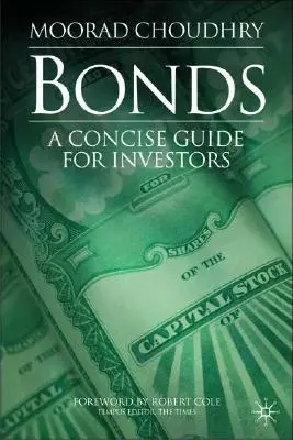 Les obligations : Un guide concis pour les investisseurs - Bonds: A Concise Guide for Investors