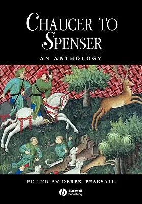 Anthologie de Chaucer à Spenser - Chaucer to Spenser Anthology