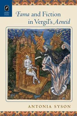 Fama et fiction dans l'Enéide de Vergile - Fama and Fiction in Vergil's Aeneid