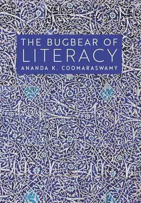 Le fléau de l'alphabétisation - The Bugbear of Literacy