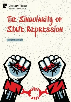 La singularité de la répression étatique - The Singularity of State Repression
