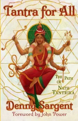 Tantra pour tous : la voie de Nath Tantrika - Tantra for All: The Path of Nath Tantrika