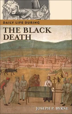 La vie quotidienne pendant la peste noire - Daily Life During the Black Death