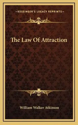 La loi de l'attraction - The Law Of Attraction