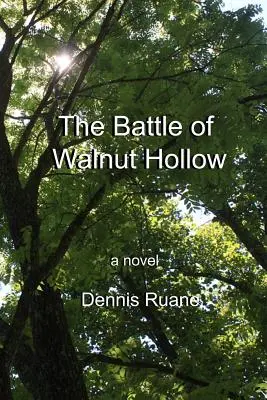 La bataille de Walnut Hollow - The Battle of Walnut Hollow