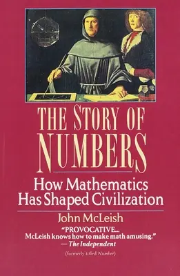 L'histoire des nombres : Comment les mathématiques ont façonné la civilisation - The Story of Numbers: How Mathematics Has Shaped Civilization