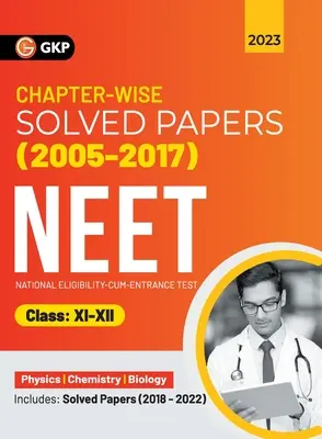 Neet 2023 : Class XI-XII - Chapter-wise Solved Papers 2005-2017 (Includes 2018 - 22 Solved Papers ) (G K Publications (P) Ltd) - Neet 2023: Class XI-XII - Chapter-wise Solved Papers 2005-2017 (Includes 2018 - 22 Solved Papers ) (G K Publications (P) Ltd)