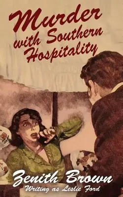 Meurtre avec l'hospitalité du Sud - Murder with Southern Hospitality