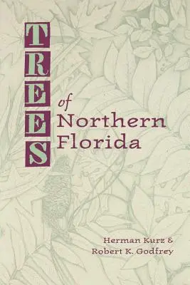 Les arbres du nord de la Floride - Trees of Northern Florida