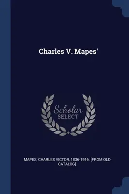 Charles V. Mapes - Charles V. Mapes'
