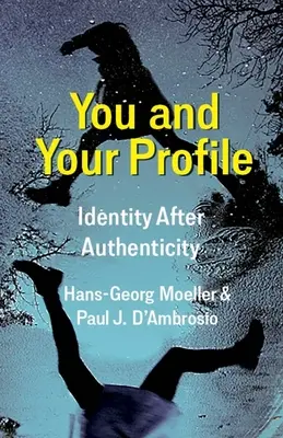 Vous et votre profil : L'identité après l'authenticité - You and Your Profile: Identity After Authenticity