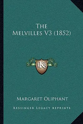 Les Melville V3 (1852) - The Melvilles V3 (1852)