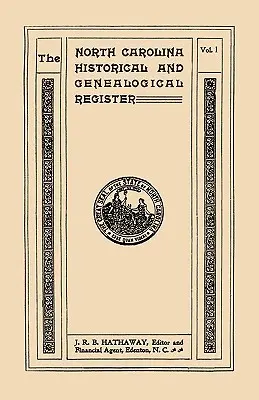 Registre historique et généalogique de la Caroline du Nord. Registre. Onze numéros reliés en trois volumes. Volume I - North Carolina Historical and Genealogical. Register. Eleven Numbers Bound in Three Volumes. Volume I