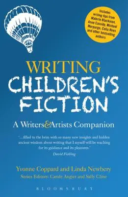 Écrire des romans pour enfants : Un compagnon pour les écrivains et les artistes - Writing Children's Fiction: A Writers' and Artists' Companion