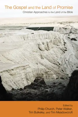 L'Évangile et la Terre de Promesse : Approches chrétiennes de la Terre de la Bible - The Gospel and the Land of Promise: Christian Approaches to the Land of the Bible