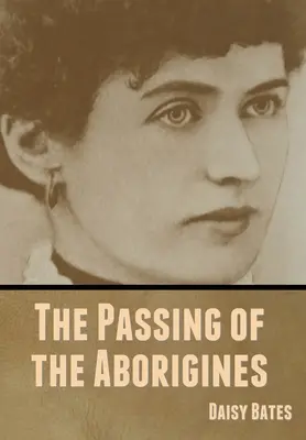 La disparition des Aborigènes - The Passing of the Aborigines