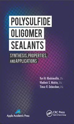 Polysulfide Oligomer Sealants : Synthèse, propriétés et applications - Polysulfide Oligomer Sealants: Synthesis, Properties and Applications
