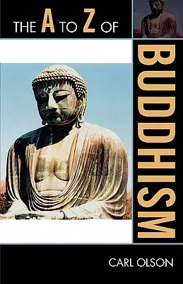 Le bouddhisme de A à Z - The A to Z of Buddhism