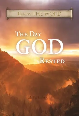 Le jour où Dieu s'est reposé - The Day GOD Rested