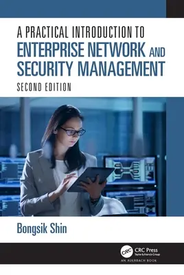 Introduction pratique à la gestion des réseaux d'entreprise et de la sécurité - A Practical Introduction to Enterprise Network and Security Management
