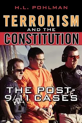Le terrorisme et la Constitution : Les affaires de l'après 11 septembre - Terrorism and the Constitution: The Post-9/11 Cases