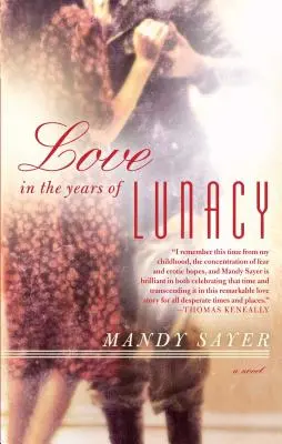 L'amour dans les années de folie - Love in the Years of Lunacy