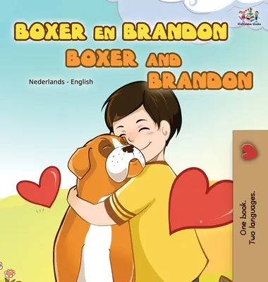 Boxer et Brandon (livre bilingue néerlandais-anglais pour les enfants) - Boxer and Brandon (Dutch English Bilingual Book for Kids)