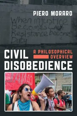 La désobéissance civile : Un aperçu philosophique - Civil Disobedience: A Philosophical Overview