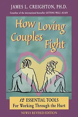 Comment les couples aimants se disputent - How Loving Couples Fight