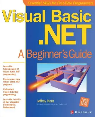 Visual Basic.Net : Guide du débutant - Visual Basic.Net: A Beginner's Guide