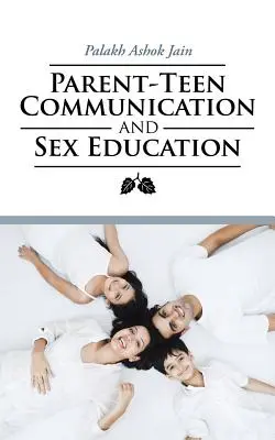 Communication parents-adolescents et éducation sexuelle - Parent-Teen Communication and Sex Education