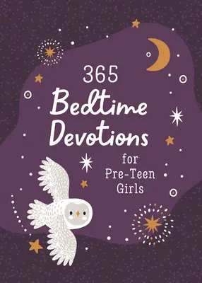 365 Devotions au coucher pour les pré-adolescentes - 365 Bedtime Devotions for Pre-Teen Girls