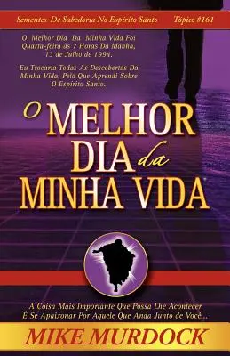 O Melhor Dia Da Minha Vida (Le jour le plus beau de la vie) - O Melhor Dia Da Minha Vida