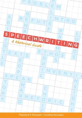 Rédaction de discours : Un guide rhétorique - Speechwriting: A Rhetorical Guide