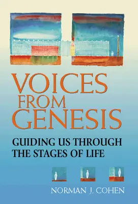 Les voix de la Genèse : Nous guider à travers les étapes de la vie - Voices from Genesis: Guiding Us Through the Stages of Life