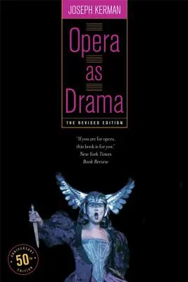 L'opéra en tant que drame : Édition du cinquantième anniversaire - Opera as Drama: Fiftieth Anniversary Edition