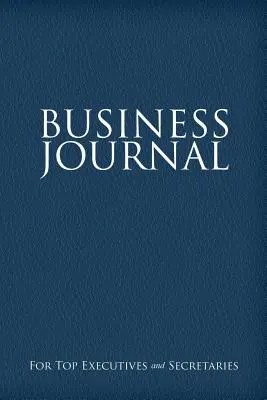 Journal d'entreprise pour cadres et secrétaires - Business Journal for Executives and Secretaries