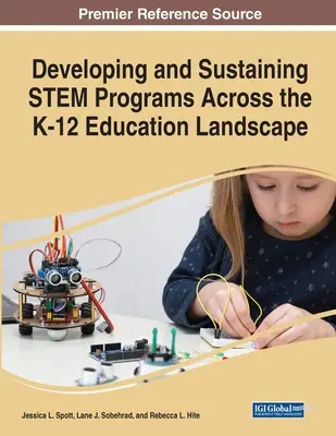 Développer et soutenir les programmes STEM dans l'ensemble du paysage éducatif de la maternelle à la 12e année - Developing and Sustaining STEM Programs Across the K-12 Education Landscape